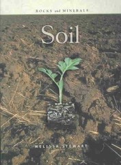 Soil (Rocks and Minerals) – paperback Stewart, Melissa