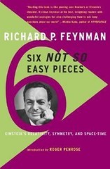 Six Not So Easy Pieces: Einstein’s Relativity, Symmetry, & Space-Time