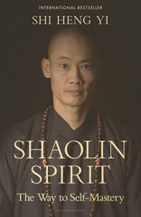 Shaolin Spirit: The Way to Self-Mastery Paperback