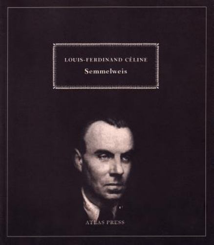 Semmelweis (Eclectics & Heteroclites, 9) – Céline, Louis-Ferdinand