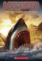 I SURVIVED THE SHARK ATTACKS OF 1916 by TARSHIS, LAUREN/ DAWSON, SCOTT (ILT), p