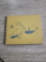 COME AGAIN, PELICAN By Don Freeman – Hardcover