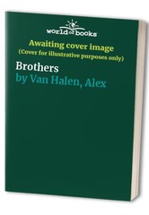 Brothers, Van Halen, Alex