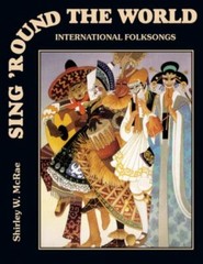 Sing ’round the World: International Folksongs for Voices and Orff Instruments