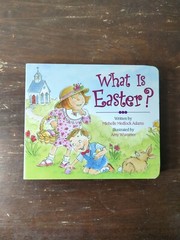 What Is Easter? – Board book By Michelle Medlock Adams – Beautiful Illustrations
