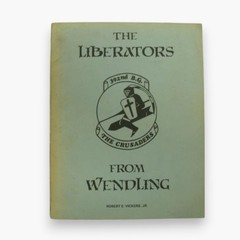 The Liberators from Wendling: The Combat Story of the 392nd Bombardment Group (H