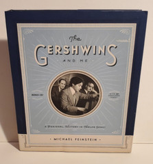 THE GERSHWINS AND ME A PERSONAL HISTORY IN 12 SONGS H/C BOOK MICHAEL FEINSTEIN
