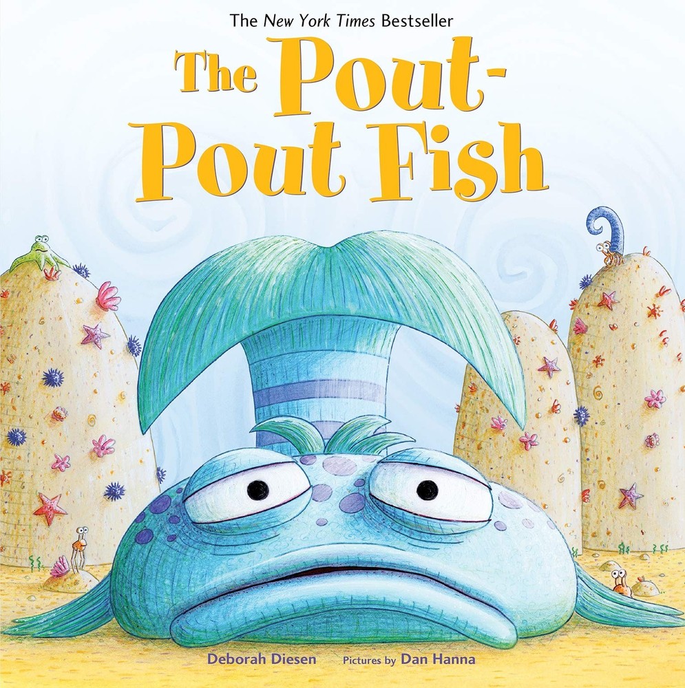 The Pout-Pout Fish – hardcover Diesen, Deborah|Hanna, Dan