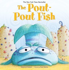 The Pout-Pout Fish – hardcover Diesen, Deborah|Hanna, Dan