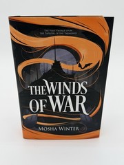 The Winds Of War By Mosha Winter – Broken Binding Edition – Signed/Numbered