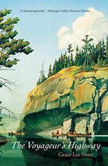 The Voyageur’s Highway: Minnesota’s – Paperback, by Nute Grace Lee – Very Good