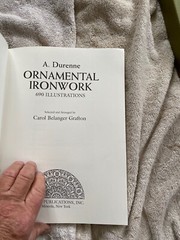 Ornamental Ironwork : Over 670 Illustrations by A. Durenne