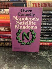 Napoleon’s Satellite Kingdoms by Owen Connelly / The Free Press VTG PB