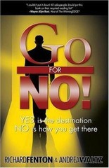 Go for No! : Yes Is the Destination, No Is How You Get There by Andrea Waltz…