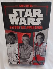 Star Wars: Before the Awakening By Greg Rucka. 216 Pages. Very Good Condition.
