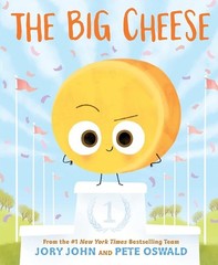 NEW HARDCOVER The Big Cheese by Jory John