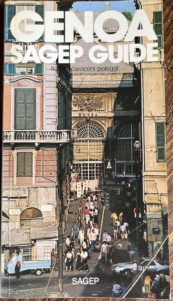 GENOA: SAGEP GUIDE 1987 Italy Italian Travel History Fiorella Caraceni Poleggi