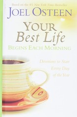 Your Best Life Begins Each Morning: Devotions to Start Every Day of the Year…