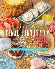 Ultimate Final Fantasy XIV Cookbook, Vol. 2 Hardcover by Victoria Rosenthal