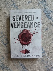 Severed By Vengeance By Elle Maldonado Probably Smut Special Edition