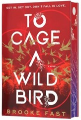 To Cage a Wild Bird Deluxe Limited Edition : A Fast-Paced Dystopi