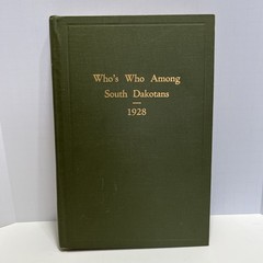 Who’s Who Among South Dakotans, Vol 2 First Edition 1928 Lawrence K. Fox HC Book