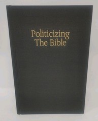 Politicizing the Bible