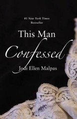 This Man Confessed (This Man Trilogy) – Paperback By Malpas, Jodi Ellen – GOOD