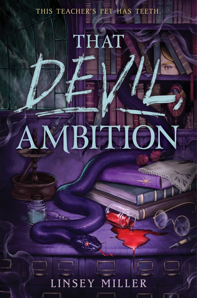 That Devil, Ambition: A Gothic Dark Academia Fantasy of Demonology and Deadl…