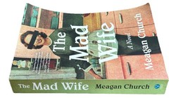 Mad Wife : A Novel by Meagan Church (2025, Trade Paperback)