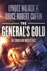 The General’s Gold (The Turner and Mosley Files)