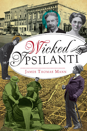 Wicked Ypsilanti, Michigan, Wicked, Paperback