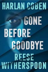 Gone before goodbye – Paperback, by Witherspoon Reese – Very Good