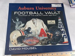 Auburn University Football Vault : The Story of the Auburn Tigers, 1892-2007 by