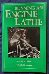 Running an Engine Lathe by Fred H. Colvin 1987 Paperback