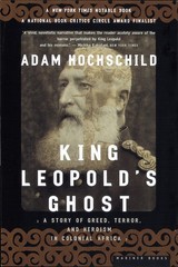 King Leopold’s Ghost: A Story of Greed, Terror, and Heroism in Colonial Afri…