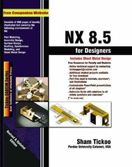 NX 8.5 for Designers – Paperback, by Prof. Sham Tickoo Purdue Univ.; – Very Good