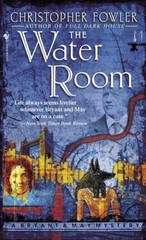 The Water Room – Christopher Fowler, 9780553587166, paperback