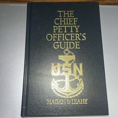 The Chief Petty Officer’s Guide by Hagan, John; Leahy, Jack