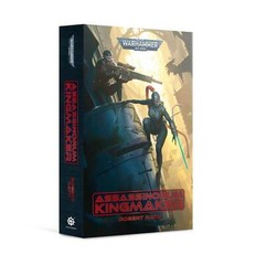 Assassinorum – Kingmaker (PB): Games Workshop Black Library