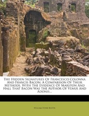 THE HIDDEN SIGNATURES OF FRANCESCO COLONNA AND FRANCIS By William Stone Booth