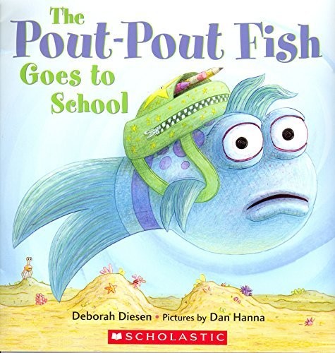 The Pout-Pout Fish Goes to School – paperback Diesen, Deborah