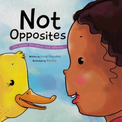 Not Opposites (Peace Dragon) – Hardcover By Linda Ragsdale – GOOD