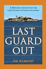 Last Guard Out : A Riveting Account by the Last Guard to Leave Al
