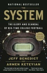 The System: The Glory and Scandal of Big-Time College Football – GOOD