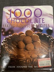 1000 Chocolate Baking & Dessert Recipes From Around The World (2003, Hardcover)