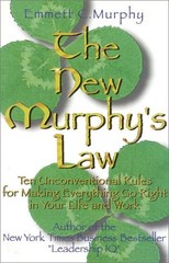 The New Murphy’s Law: 10 Unconventional Rules for Making Everything Go Right…
