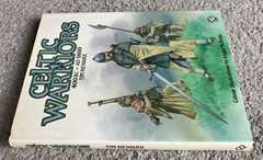 CELTIC WARRIORS 400 BC – AD 1600 (Blandford Press HC, 1986) Tim Newark HISTORY