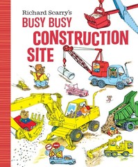 Richard Scarry’s Busy Busy Construction Site (Richard Scarry’s BUSY BUSY Boa…
