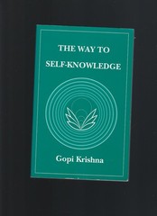 THE WAY TO SELF-KNOWLEDGE By Gopi Krishna *Excellent Condition*